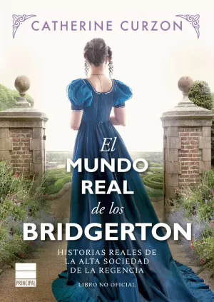 MUNDO REAL DE LOS BRIDGERTON, EL