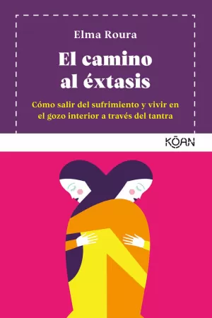 EL CAMINO AL ÉXTASIS EL CAMINO AL ÉXTASIS