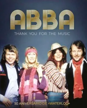 ABBA THANK YOU FOR THE MUSIC ABBA THANK YOU FOR THE MUSIC