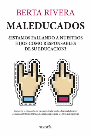 MALEDUCADOS MALEDUCADOS