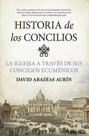 HISTORIA DE LOS CONCILIOS HISTORIA DE LOS CONCILIOS
