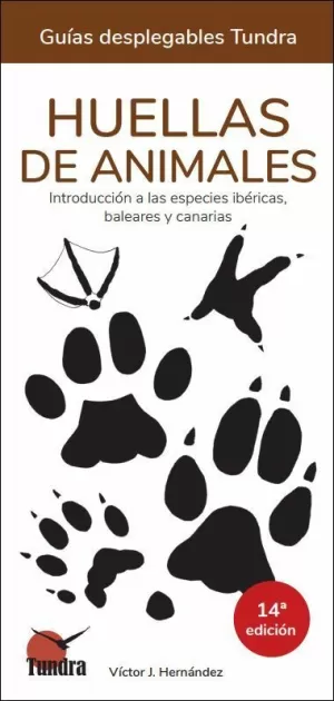 HUELLAS DE ANIMALES 14º EDICION - GUIAS DESPLEGABLES TUNDRA HUELLAS DE ANIMALES 14º EDICION - GUIAS DESPLEGABLES TUNDRA