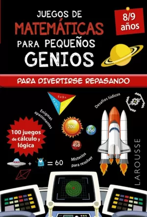 JUEGOS DE MATEMÁTICAS PARA PEQUEÑOS GENIOS 8-9 AÑOS