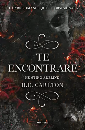 TE ENCONTRARÉ: HUNTING ADELINE (DUETO DEL GATO Y EL RATÓN 2)