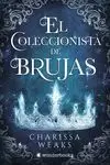 COLECCIONISTA DE BRUJAS, EL COLECCIONISTA DE BRUJAS, EL