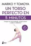 UN TORSO PERFECTO EN 5 MINUTOS UN TORSO PERFECTO EN 5 MINUTOS