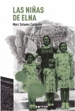 LAS NIÑAS DE ELNA LAS NIÑAS DE ELNA