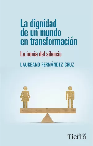 LA DIGNIDAD DE UN MUNDO EN TRANSFORMACIÓN