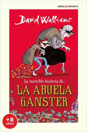 INCREÍBLE HISTORIA DE... LA ABUELA GÁNSTER (EDICION ESCOLAR)