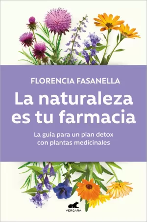 NATURALEZA ES TU FARMACIA, LA NATURALEZA ES TU FARMACIA, LA