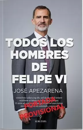 LOS HOMBRES DE FELIPE VI