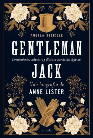 GENTLEMAN JACK. UNA BIOGRAFÍA DE ANNE LISTER