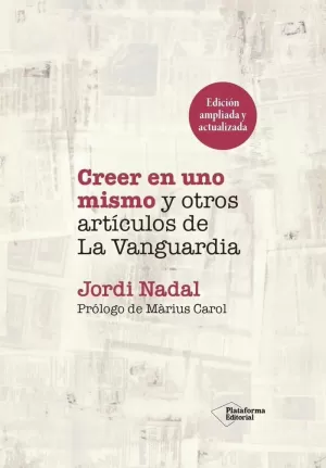 CREER EN UNO MISMO Y OTROS ARTÍCULOS DE LA VANGUARDIA