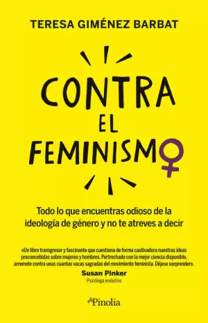 CONTRA EL FEMINISMO CONTRA EL FEMINISMO