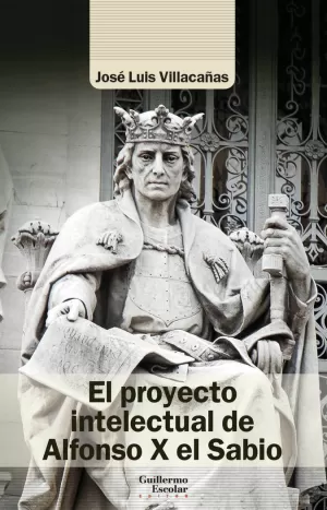 PROYECTO INTELECTUAL DE ALFONSO X EL SABIO