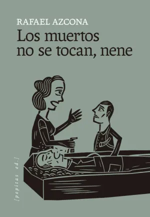 MUERTOS NO SE TOCAN NENE, LOS