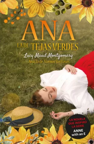 ANA,LA DE TEJAS VERDES  LA DE ALAMOS VENTOSOS