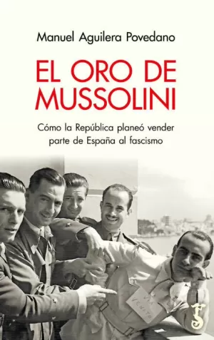 EL ORO DE MUSSOLINI