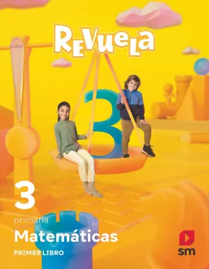 MATEMÁTICAS. TRIMESTRES TEMÁTICOS. 3 PRIMARIA. REVUELA MATEMÁTICAS. TRIMESTRES TEMÁTICOS. 3 PRIMARIA. REVUELA