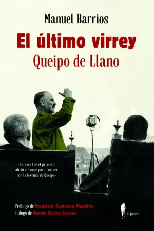 ÚLTIMO VIRREY, EL.  QUEIPO DE LLANO