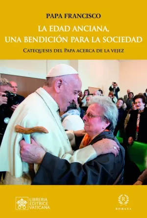 LA EDAD ANCIANA, UNA BENDICIÓN PARA LA SOCIEDAD LA EDAD ANCIANA, UNA BENDICIÓN PARA LA SOCIEDAD