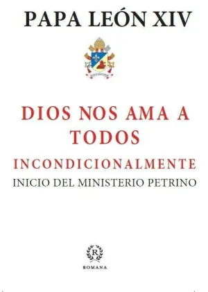DIOS NOS AMA A TODOS INCONDICIONALMENTE