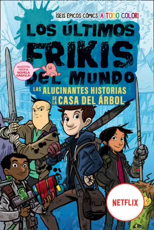 LOS ÚLTIMOS FRIKIS DEL MUNDO: LAS ALUCINANTES HISTORIAS DE LA CASA DEL ÁRBOL LOS ÚLTIMOS FRIKIS DEL MUNDO: LAS ALUCINANTES HISTORIAS DE LA CASA DEL ÁRBOL