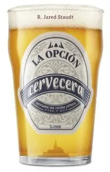LA OPCIÓN CERVECERA LA OPCIÓN CERVECERA