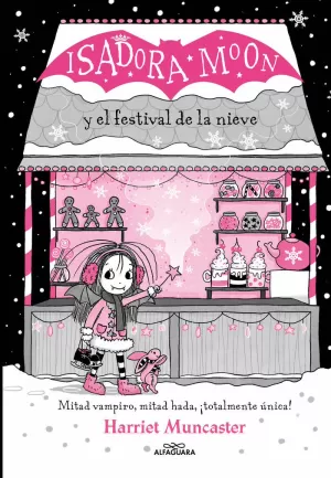 ISADORA MOON Y EL FESTIVAL DE LA NIEVE