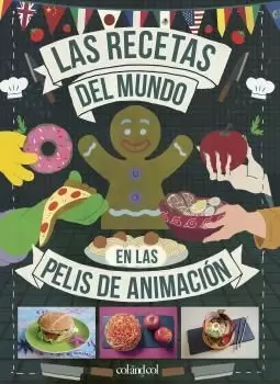 LAS RECETAS DEL MUNDO EN LAS PELIS DE ANIMACIÓN LAS RECETAS DEL MUNDO EN LAS PELIS DE ANIMACIÓN