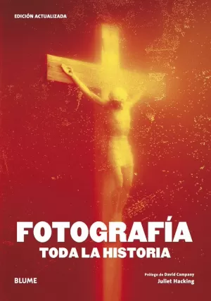 FOTOGRAFÍA. TODA LA HISTORIA FOTOGRAFÍA. TODA LA HISTORIA