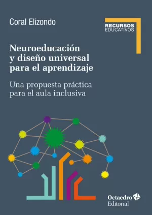 NEUROEDUCACIÓN Y DISEÑO UNIVERSAL DE APRENDIZAJE NEUROEDUCACIÓN Y DISEÑO UNIVERSAL DE APRENDIZAJE