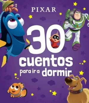 PIXAR 30 CUENTOS PARA IR A DORMIR