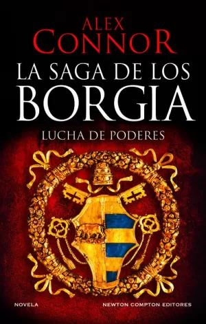 SAGA DE LOS BORGIA, LA. LUCHA DE PODERES