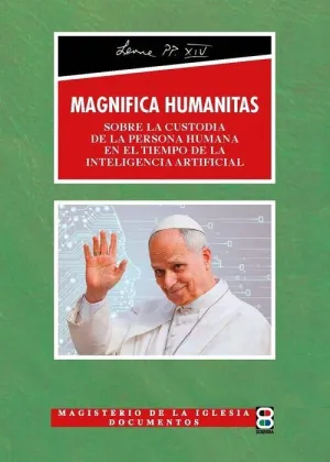MAGNIFICA HUMANITAS. CARTA ENCICLICA