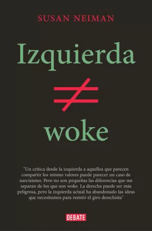 IZQUIERDA NO ES WOKE