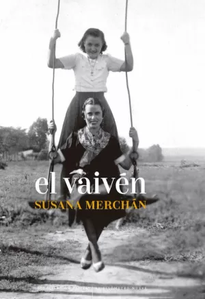 VAIVEN, EL VAIVEN, EL