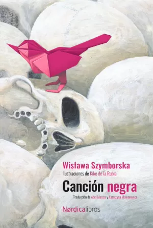 CANCIÓN NEGRA. ED.2023 CENTENARIO DE SZYMBORSKA CANCIÓN NEGRA. ED.2023 CENTENARIO DE SZYMBORSKA