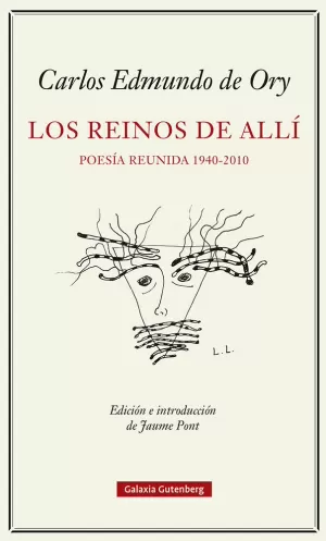 REINOS DEL ALLÍ. POESÍA REUNIDA (1940-2010)