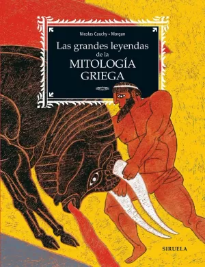 GRANDES LEYENDAS DE LA MITOLOGÍA GRIEGA