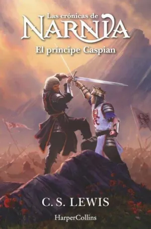 LAS CRÓNICAS DE NARNIA 4: EL PRÍNCIPE CASPIAN