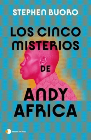 CINCO MISTERIOS DE ANDY ÁFRICA CINCO MISTERIOS DE ANDY ÁFRICA