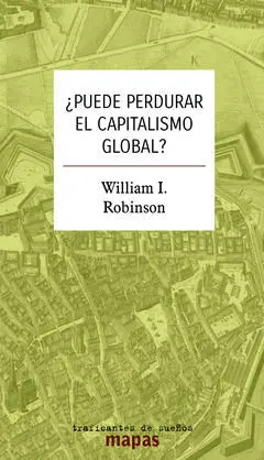 PUEDE PERDURAR EL CAPITALISMO GLOBAL?