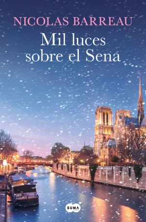MIL LUCES SOBRE EL SENA MIL LUCES SOBRE EL SENA