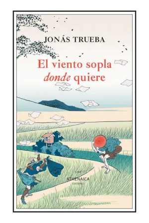VIENTO SOPLA DONDE QUIERE, EL