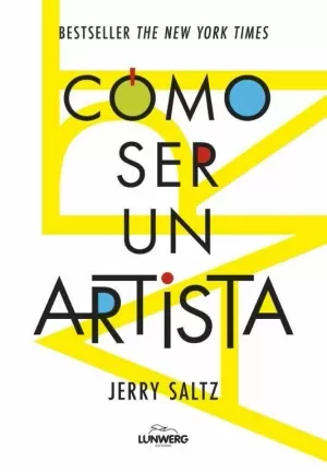 CÓMO SER UN ARTISTA CÓMO SER UN ARTISTA