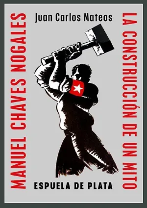 MANUEL CHAVES NOGALES. LA CONSTRUCCION DE UN MITO