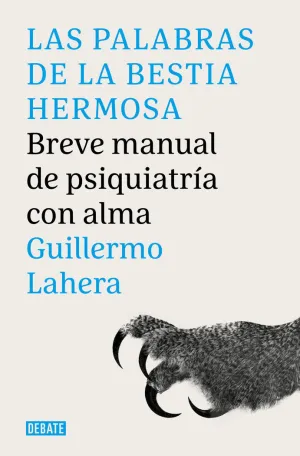 PALABRAS DE LA BESTIA HERMOSA, LAS PALABRAS DE LA BESTIA HERMOSA, LAS
