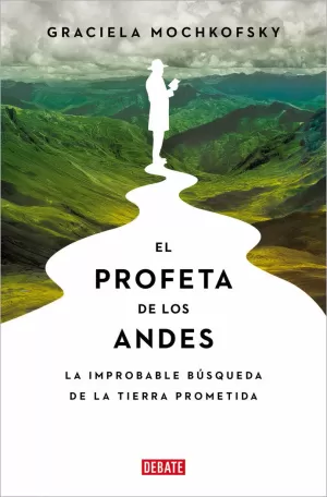 PROFETA DE LOS ANDES, EL PROFETA DE LOS ANDES, EL