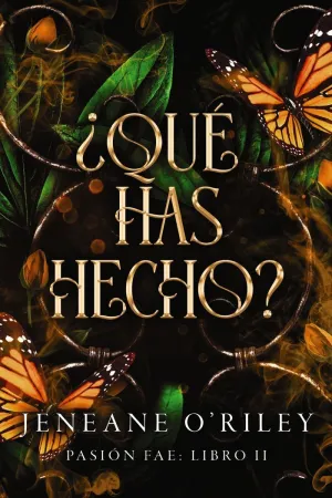 QUÉ HAS HECHO?